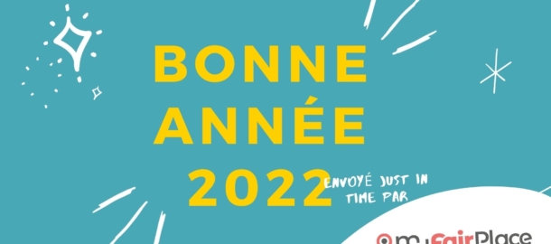 Bonne année 2022 - My Fair Place